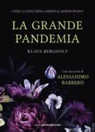 Ebook La grande pandemia di Klaus Bergdolt edito da Libreria Pienogiorno