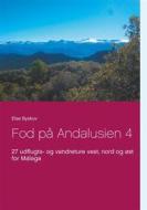 Ebook Fod på Andalusien 4 di Else Byskov edito da Books on Demand