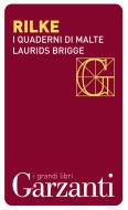 Ebook I quaderni di Malte Laurids Brigge di Rainer Maria Rilke edito da Garzanti classici