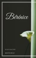 Ebook Bérénice di Jean Racine edito da Jean Racine