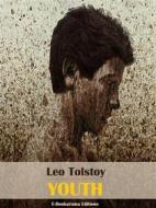 Ebook Youth di Leo Tolstoy edito da E-BOOKARAMA