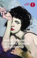 Ebook Le libere donne di Magliano di Tobino Mario edito da Mondadori