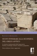 Ebook Nuovi itinerari alla scoperta del greco antico di Michelazzo, Francesco edito da Firenze University Press