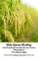 Ebook Holy Quran Healing Untuk Menghilangkan Kesedihan Hati Yang Mendalam (Deep Sadness) Versi Bahasa Inggris di Jannah Firdaus Mediapro, Cyber Sakura Flower Labs edito da Jannah Firdaus Mediapro Studio