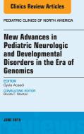 Ebook New Advances in Pediatric Neurologic and Developmental Disorders in the Era of Genomics, An Issue of Pediatric Clinics of North America di Gyula Acsadi edito da Elsevier