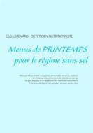 Ebook Menus de printemps pour le régime sans sel di Cédric Menard edito da Books on Demand