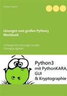 Ebook Lösungen zum großen Python3 Workbook di Clemens Kaesler edito da Books on Demand