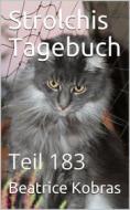 Ebook Strolchis Tagebuch - Teil 183 di Beatrice Kobras edito da BookRix