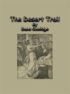 Ebook The Desert Trail di Dane Coolidge edito da Publisher s11838
