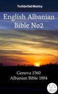 Ebook English Albanian Bible No2 di Truthbetold Ministry edito da TruthBeTold Ministry