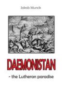 Ebook Daemonistan di Jakob Munck edito da Books on Demand