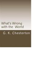 Ebook What's Wrong with the World di G. K. Chesterton edito da anamsaleem