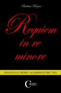 Ebook Requiem in re minore di Barbara Bolzan edito da Caputo Edizioni