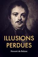 Ebook Illusions Perdues di Honore? de Balzac edito da Alicia Editions