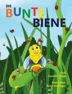 Ebook Die Bunte Biene di Cornelia Voigt, Runa Halfinger edito da Books on Demand