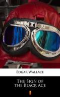 Ebook The Sign of the Black Ace di Edgar Wallace edito da Ktoczyta.pl