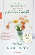 Ebook Rosa d'autunno di Westmacott Mary edito da Mondadori