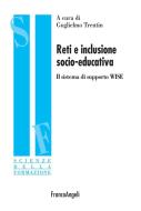 Ebook Reti e inclusione socio-educativa. Il sistema di supporto WISE di AA. VV. edito da Franco Angeli Edizioni