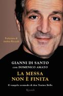 Ebook La messa non è finita di Amato Domenico, Di Santo Gianni edito da Rizzoli