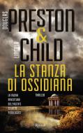 Ebook La stanza di ossidiana di Preston Douglas, Child Lincoln edito da Rizzoli