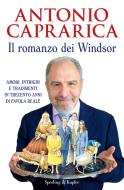 Ebook Il romanzo dei Windsor di Caprarica Antonio edito da Sperling & Kupfer