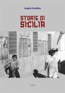 Ebook Storie di Sicilia di Angelo Giubileo edito da Tiemme Edizioni Digitali