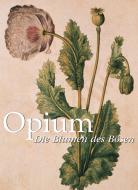 Ebook Opium. Die Blumen des Bösen di Donald Wigal edito da Parkstone International