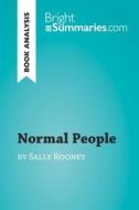 Ebook Normal People by Sally Rooney (Book Analysis) di Bright Summaries edito da BrightSummaries.com