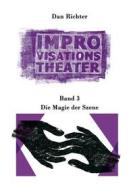 Ebook Improvisationstheater. Die Magie der Szene di Dan Richter edito da Books on Demand