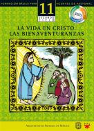 Ebook Manual 11. La vida en Cristo: las bienaventuranzas di Arquidiócesis Primada de México edito da PPC Editorial - Arquidiócesis de México
