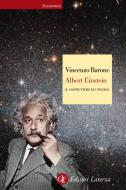 Ebook Albert Einstein di Vincenzo Barone edito da Editori Laterza
