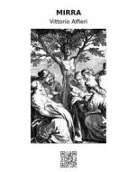 Ebook Mirra di Vittorio Alfieri edito da epf