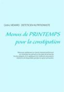 Ebook Menus de printemps pour la constipation di Cédric Menard edito da Books on Demand