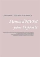 Ebook Menus d&apos;hiver pour la goutte di Cedric Menard edito da Books on Demand