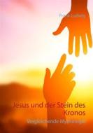 Ebook Jesus und der Stein des Kronos di Frank Ludwig edito da Books on Demand
