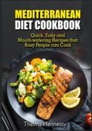 Ebook Mediterranean Diet Cookbook di Thelma Hennessy edito da Books on Demand