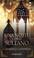 Ebook Una notte con il sultano di Carol Marinelli, Susan Stephens edito da HaperCollins Italia