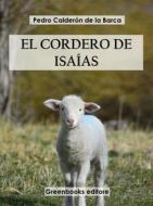 Ebook El cordero Isaías di Pedro Calderón de la Barca edito da Greenbooks Editore