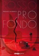 Ebook Rosso profondo di Antonio Paolacci, Paola Ronco edito da Ubagu