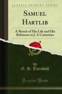 Ebook Samuel Hartlib di G. H. Turnbull edito da Forgotten Books