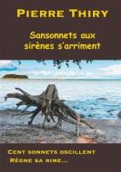 Ebook Sansonnets aux sirènes s&apos;arriment di Pierre Thiry edito da Books on Demand