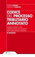 Ebook Codice del processo tributario annotato di Cesare Glendi, Augusto Chizzini edito da Ipsoa