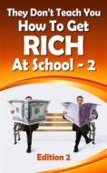 Ebook They Don’t Teach You How To Get Rich At School-2 (1, #2) di Laura Maya edito da Publisher s21598