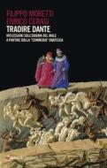 Ebook Tradire Dante di Filippo Moretti, Enrico Cerasi edito da Mimesis Edizioni
