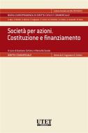 Ebook Società per azioni. Costituzione e finanziamento di Gastone Cottino e Marcella Sarale edito da Utet Giuridica