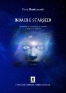Ebook Indaco e Starseed di Ivan Buttazzoni edito da Cavinato Editore