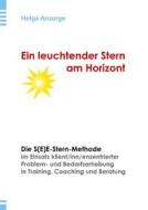 Ebook Ein leuchtender Stern am Horizont di Helga Ansorge edito da Books on Demand