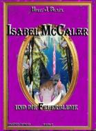 Ebook Isabel McCaler und die Feuerblume di Holly J. Black edito da BookRix