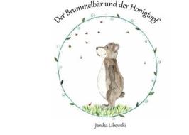 Ebook Der Brummelbär und der Honigtopf di Janika Libowski edito da Books on Demand