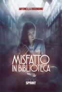 Ebook Misfatto in biblioteca di Antonella Rogondino edito da Booksprint